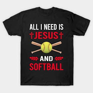 I Need Jesus And Softball T-Shirt